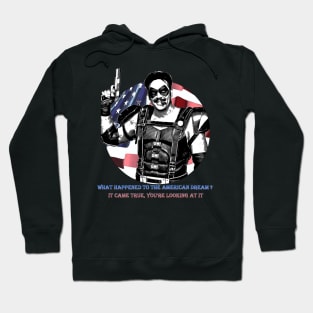 what happened to the american dream Hoodie